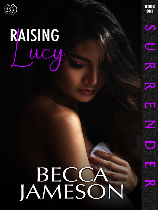 Title details for Raising Lucy by Becca Jameson - Available